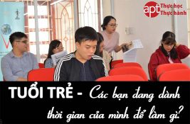 tuổi trẻ các bạn đã giành thời gian của mình để làm gì
