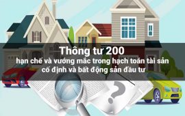 Thông tư 200 - hạn chế và vướng mắc trong hạch toán tài sản cố định và bất động sản đầu tư