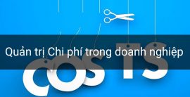 Quản trị chi phí trong doanh nghiệp