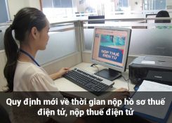 Quy định mới về thời gian nọp hò sơ thuế điện tử, nộp thuế điện tử